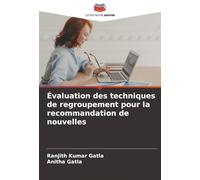 Évaluation des techniques de regroupement pour la recommandation de nouvelles