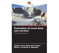 Évaluation du bruit dans une carrière: Étude de cas à Rondônia