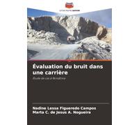 Évaluation du bruit dans une carrière: Étude de cas à Rondônia