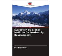 Évaluation du Global Institute for Leadership Development
