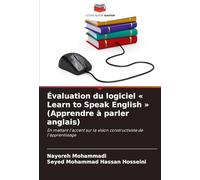 Évaluation du logiciel Learn to Speak English (Apprendre à parler anglais): En mettant l'accent sur la vision constructiviste de l'apprentissage