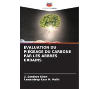 Évaluation Du Piégeage Du Carbone Par Les Arbres Urbains