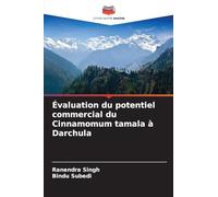 Évaluation du potentiel commercial du Cinnamomum tamala à Darchula