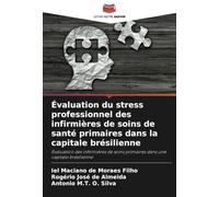 Évaluation du stress professionnel des infirmières de soins de santé primaires dans la capitale brésilienne: Évaluation des infirmières de soins primaires dans une capitale brésilienne