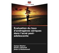 Évaluation du taux d'androgènes sériques dans l'acné post-adolescente
