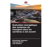 Évaluation énergétique des systèmes de transport dans les carrières à ciel ouvert