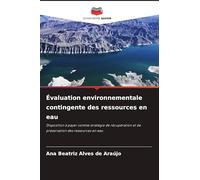 Évaluation environnementale contingente des ressources en eau: Disposition à payer comme stratégie de récupération et de préservation des ressources en eau
