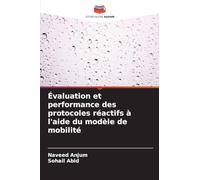 Évaluation et performance des protocoles réactifs à l'aide du modèle de mobilité