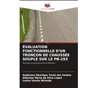 ÉVALUATION FONCTIONNELLE D'UN TRONÇON DE CHAUSSÉE SOUPLE SUR LE PB-293: Analyse comparative de la déflexion