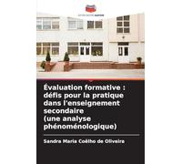 Évaluation formative: défis pour la pratique dans l'enseignement secondaire (une analyse phénoménologique)