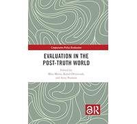 Evaluation in the Post-Truth World (Comparative Policy Evaluation)