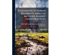 Evaluation of Human Reliability Analysis Methods Against Good Practices