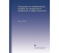 Evaluation of mathematical models for temperature prediction in deep reservoirs