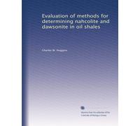 Evaluation of methods for determining nahcolite and dawsonite in oil shales