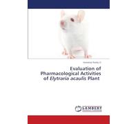 Evaluation of Pharmacological Activities of Elytraria acaulis Plant