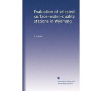 Evaluation of selected surface-water-quality stations in Wyoming