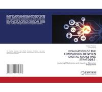 EVALUATION OF THE COMPARISON BETWEEN DIGITAL MARKETING STRATEGIES: Analyzing Effectiveness and Impact on Consumer Engagement