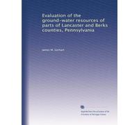 Evaluation of the ground-water resources of parts of Lancaster and Berks counties, Pennsylvania