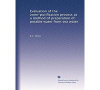 Evaluation of the zone-purification process as a method of preparation of potable water from sea water