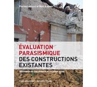Evaluation parasismique des constructions existantes: Bâtiments en maçonnerie et en béton armé