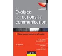 Évaluez Vos Actions De Communication - 2e Éd. (ebook)