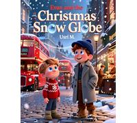 Evan and the Christmas Snow Globe