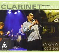 Evan (Clarinet Road) Christopher - In Sidney's Footsteps III