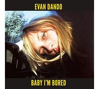 Evan Dando - Baby I´M Bored