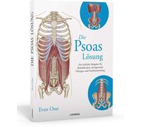 Evan Osar Die Psoas-Lösung. Der fachliche Ratgeber für Rehabilitat (Tapa blanda)