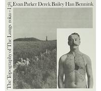 Evan Parker/Derek Bailey/Han Bennick - Topography Of The Lungs [Vinilo]