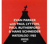 Evan Parker Quartet - Waterloo 1985