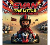Evan the Little Go-Kart Racer
