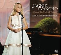 Evancho, Jackie - Dream With Me In Concert