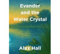 Evander and the Water Crystal