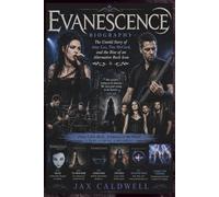 EVANESCENCE BIOGRAPHY: The Untold Story of Amy Lee, Tim McCord, and the Rise of an Alternative Rock Icon