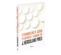 Evangelho De Jesus Em Espirito E Verdade