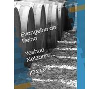 Evangelho do Reino Yeshua Netzarin ישוע נצרין