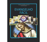 Evangelho Fácil: Entenda o Evangelho com poucos minutos de leitura (Livros Espíritas(Português))