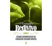 evangelho redivivo o livro ii Ed. 2020