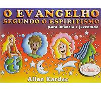 Evangelho Segundo O Espiritismo Para A Infância E Juventude - Vol. 2 (Em Portuguese do Brasil)
