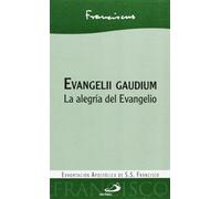 Evangelii gaudium: La alegría del Evangelio (Encíclicas)