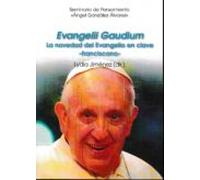 Evangelii Gaudium. La Novedad Del Evangelio En Clave Franciscana