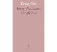 Evangeline: A Tale of Acadie; With a Biographical Sketch, Introduction and Notes; And a Sketch of Longfellow's Home Life