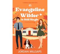 Evangeline Wilder Is Still Single: A Sweet Romantic Comedy (Marriage on My Mind)
