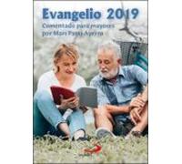 evangelio 2019: comentado para mayores por mari patxi ayerra