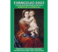 EVANGELIO 2025. LETRA PEQUEÑA (CICLO C): Con el Papa Francisco. Ciclo C (La Palabra de Dios)
