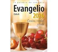 Evangelio 2026: Camino, Verdad y Vida. Ciclo A (Evangelios y Misales)