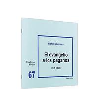 Evangelio A Los Paganos, El: Cuaderno Bíblico 67 (Cuadernos Bíblicos)