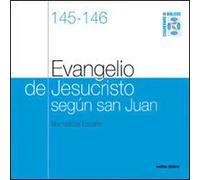 Evangelio de Jesucristo según san Juan | Bernadette Escaffre