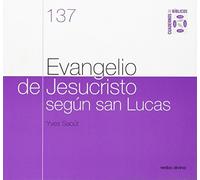 Evangelio De Jesucristo Segun San Lucas: Cuaderno Bíblico 137